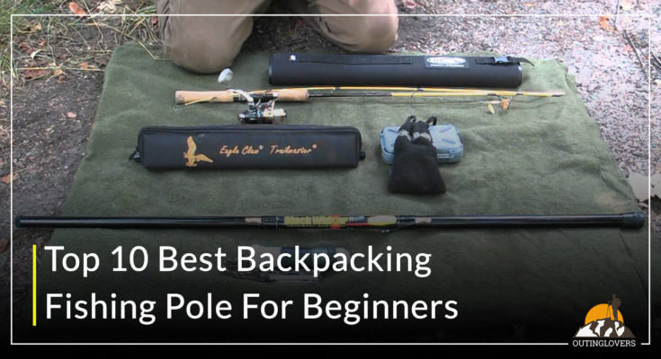 Best Backpacking Fishing Pole