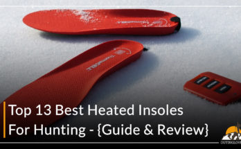 Top 13 Best Heated Insoles For Hunting – {Guide & Review}