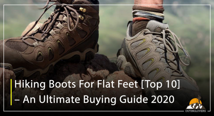 Hiking Boots For Flat Feet [Top 10] – An Ultimate Buying Guide 2020