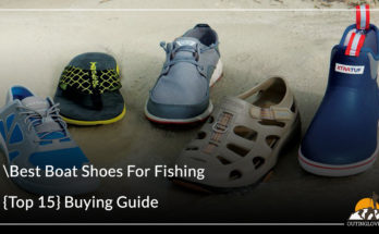 Best Boat Shoes For Fishing
