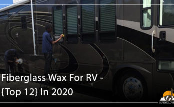 Fiberglass Wax For RV - {Top 12} In 2020
