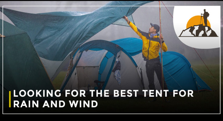best tent for rain and wind